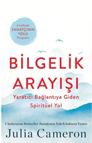 Bilgelik Arayışı Yaratıcı Bağlantıya Giden Spiritüel Yol