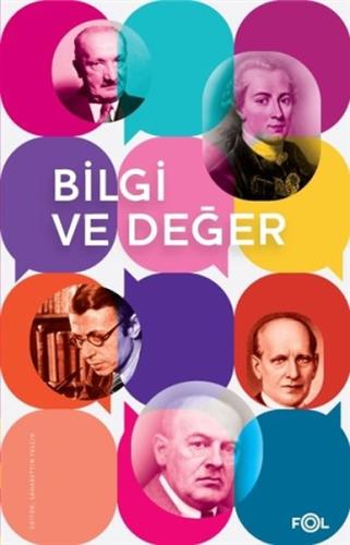 Bilgi ve Değer Bilgi ve Değer