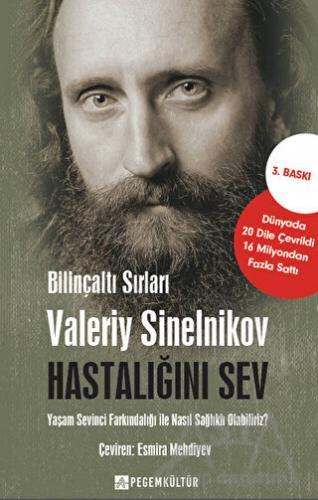 Bilinçaltı Sırları Hastalığını Sev