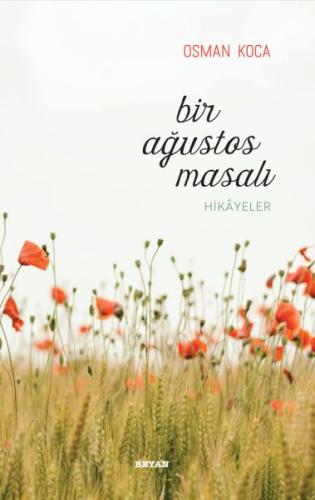 Bir Ağustos Masalı Bir Ağustos Masalı