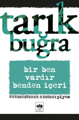 Bir Ben Vardır Benden İçeri Bir Ben Vardır Benden İçeri