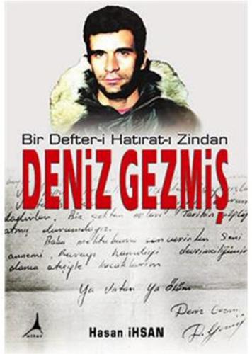Bir Defteri Hatirati Zindan Deniz Gezmis Bir Defteri Hatirati Zindan Deniz Gezmis