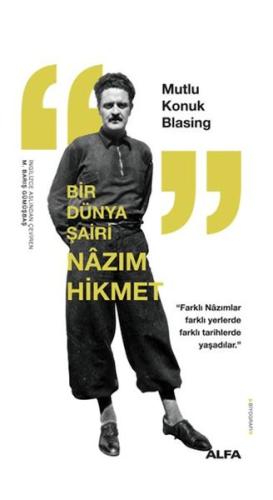 Bir Dünya Şairi Nazım Hikmet Bir Dünya Şairi Nazım Hikmet