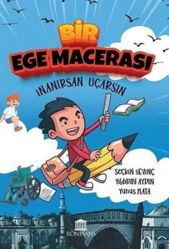 Bir Ege Macerası - İnanırsan Uçarsın