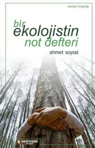 Bir Ekolojistin Not Defteri Bir Ekolojistin Not Defteri
