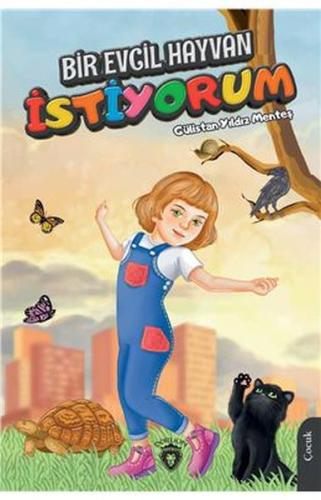 Bir Evcil Hayvan İstiyorum Bir Evcil Hayvan İstiyorum