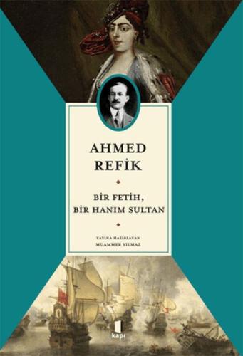 Bir Fetih, Bir Hanım Sultan