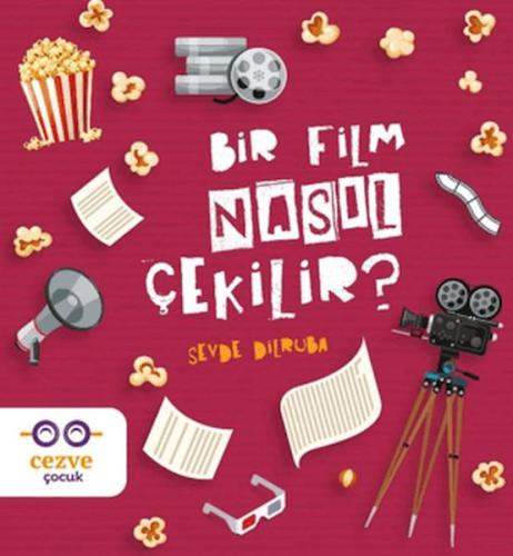 Bir Film Nasıl Çekilir?