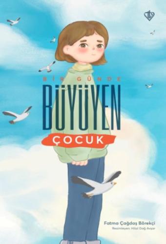 Bir Günde Büyüyen Çocuk Bir Günde Büyüyen Çocuk