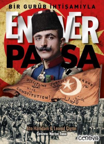 Bir Gurûb İhtişamıyla Enver Paşa