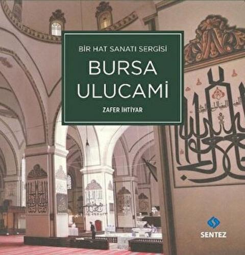 Bir Hat Sanatı Sergisi Bursa Ulucami