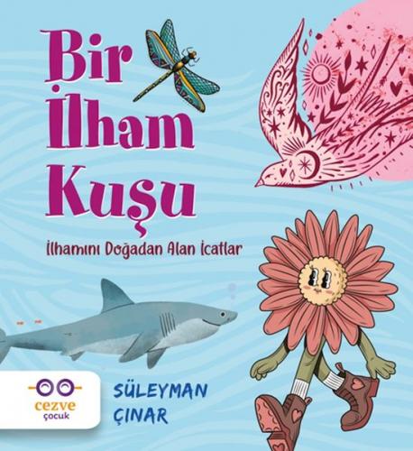 Bir İlham Kuşu – İlhamını Doğadan Alan İcatlar