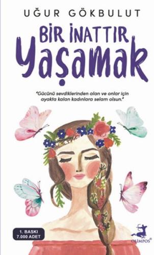 Bir İnattır Yaşamak