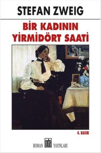 Bir Kadinin Yirmi Dört Saati Bir Kadinin Yirmi Dört Saati