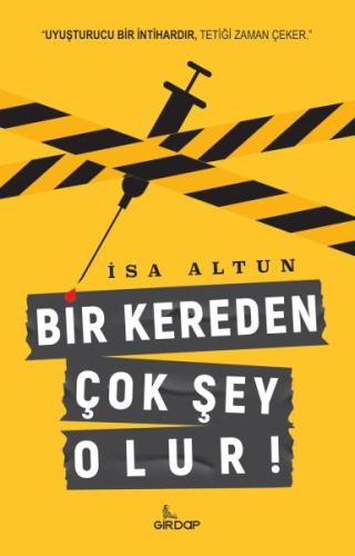 Bir Kereden Çok Şey Olur