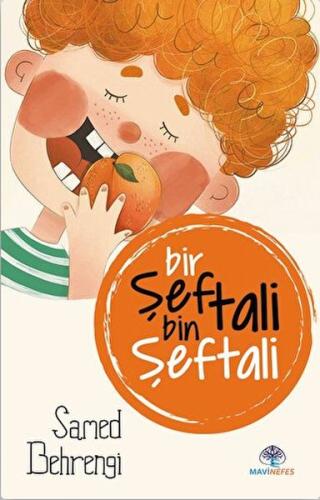 Bir Şeftali Bin Şeftali Bir Şeftali Bin Şeftali