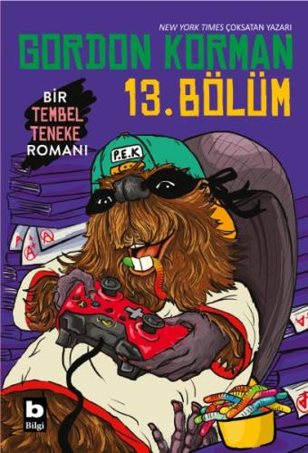 Bir Tembel Teneke Romanı 13. Bölüm Bir Tembel Teneke Romanı 13. Bölüm