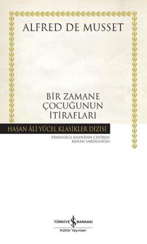 Bir Zamane Çocuğunun İtirafları - Hasan Ali Yücel Klasikleri (Ciltli)