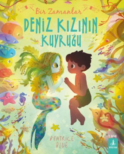 Bir Zamanlar Deniz Kızının Kuyruğu Bir Zamanlar Deniz Kızının Kuyruğu