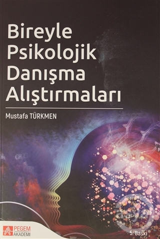 Bireyle Psikolojik Danışma Alıştırmaları