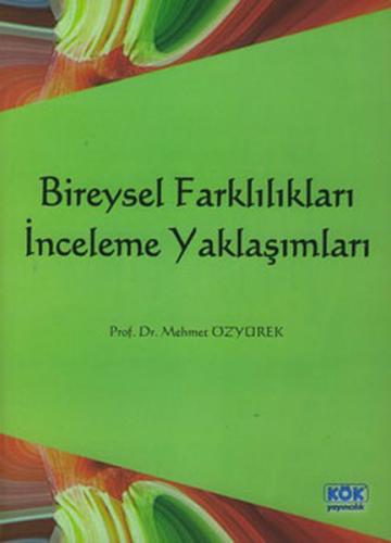 Bireysel Farklılıkları İnceleme Yaklaşımları