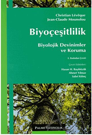 Biyoçeşitlilik - Biyolojik Devinimler ve Koruma