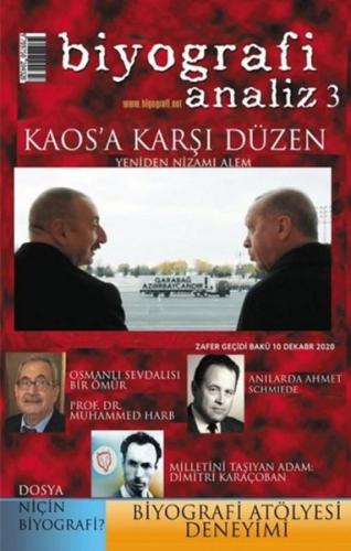 Biyografi Analiz 3 Kaos'a Karşı Düzen Biyografi Analiz 3 Kaos'a Karşı Düzen