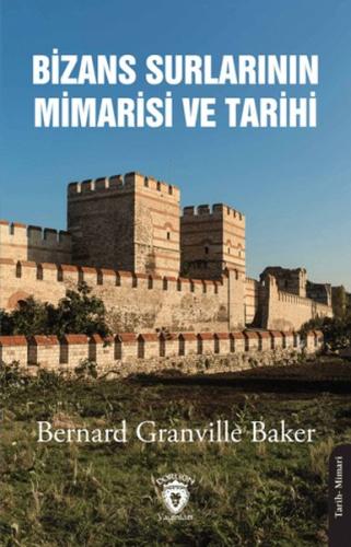 Bizans Surlarının Mimarisi ve Tarihi 1910