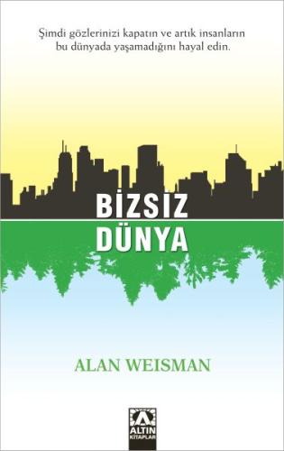 Bizsiz Dünya Bizsiz Dünya