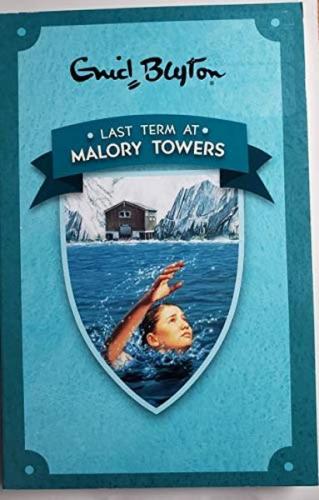 Blyton: Malory Towers 6: Last Term