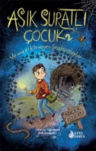 Böcek İstilası - Asık Suratlı Çocuk ve Onu Etkilemeyen Sıradışı Olayla