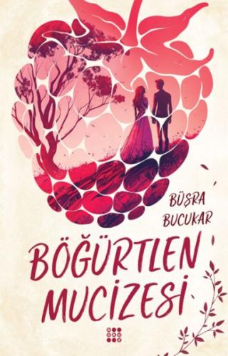 Böğürtlen Mucizesi Böğürtlen Mucizesi