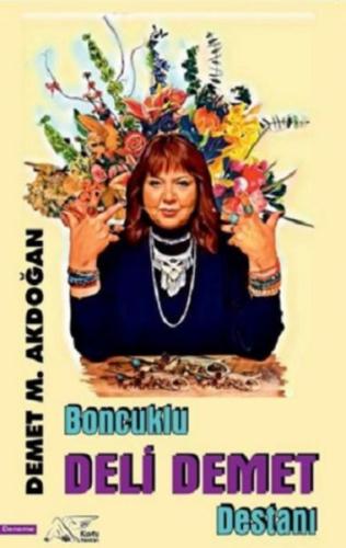 Boncuklu Deli Demet Destanı