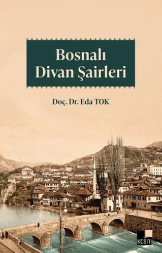 Bosnalı Divan Şairleri Bosnalı Divan Şairleri