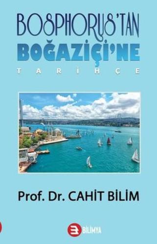 Bosphorus'tan Boğaziçi'ne - Tarihçe Bosphorus'tan Boğaziçi'ne - Tarihçe