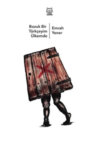 Bozuk Bir Türkçeyim Ülkemde Bozuk Bir Türkçeyim Ülkemde