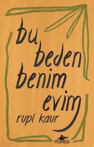 BU BEDEN BENİM EVİM BU BEDEN BENİM EVİM