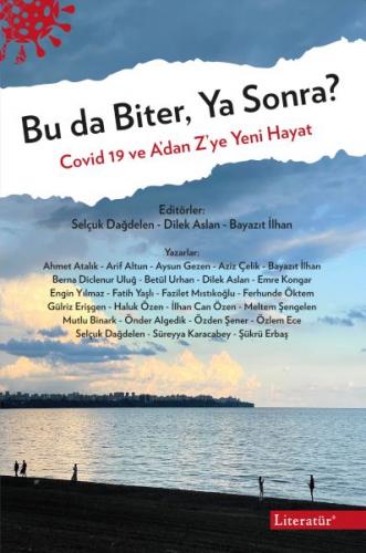 Bu da Biter, Ya Sonra?