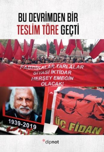Bu Devrimden Bir Teslim Töre Geçti Bu Devrimden Bir Teslim Töre Geçti