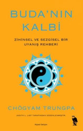 Buda'nın Kalbi Zihinsel ve Sezgisel Bir Uyanış Rehberi