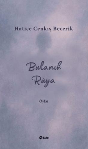 Bulanık Rüya Bulanık Rüya