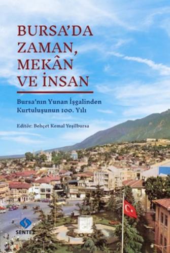 Bursa'da Zaman, Mekân ve İnsan