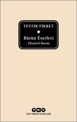 Bütün Eserleri Eleştirel Basım - Tevfik Fikret (Delta)