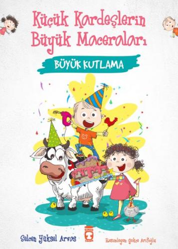 Büyük Kutlama - Küçük Kardeşlerin Büyük Maceraları