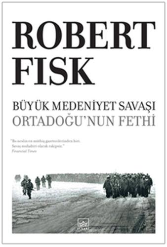 Büyük Medeniyet Savaşı  Ortadoğu'nun Fethi - Ciltsiz