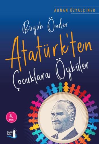 Büyük Önder Atatürk'ten  Çocuklara Öyküler
