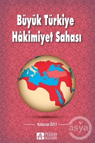 Büyük Türkiye Hakimiyet Sahası