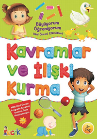 Büyüyorum Öğreniyorum Okul Öncesi Etkinlikleri Kavramlar ve İlişki Kurma