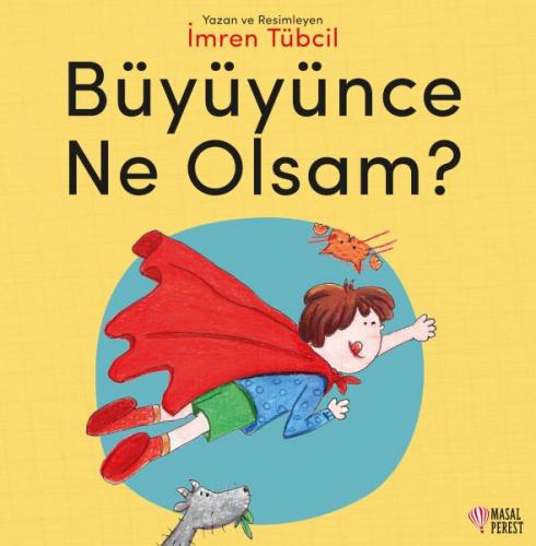 Büyüyünce Ne Olsam?