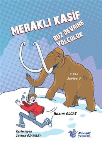 Buz Devrine Yolculuk - Meraklı Kaşif Buz Devrine Yolculuk - Meraklı Kaşif